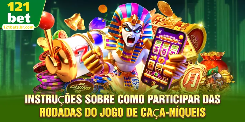 Instruções sobre como participar das rodadas do jogo de caça-níqueis