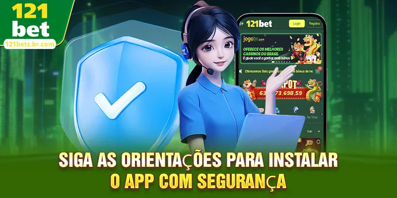 Siga as orientações para instalar o app com segurança