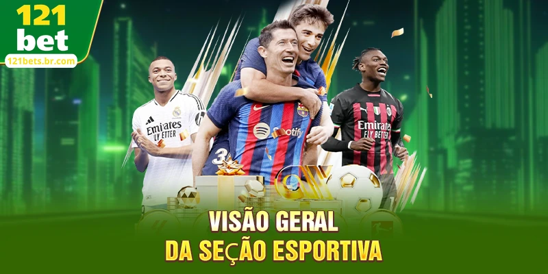 Visão geral da seção esportiva